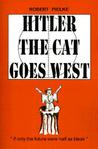 Hitler the Cat Goes West