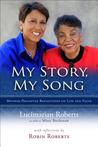 My Story, My Song: Mother-Daughter Reflections on Life and Faith My Story, My Song: Mother-Daughter Reflections on Life and Faith