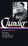 Stories and Early Novels by Raymond Chandler