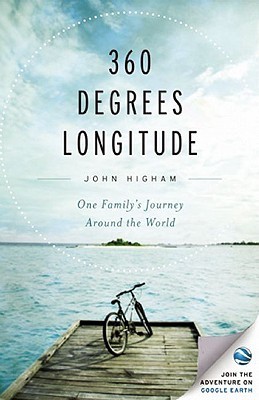 360 Degrees Longitude: One Family's Journey Around the World--A Memoir