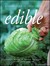 Edible: A Celebration of Lo...