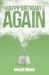 Happy Birthday to Me Again (Paperback)