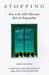 Stopping: How to Be Still W...