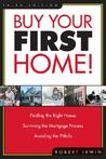 Buy Your First Home! Buy Your First Home!