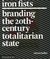 Iron Fists: Branding the 20th Century Totalitarian State (Paperback)