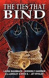 The Ties That Bind by Laura Baumbach