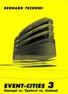 Event-Cities 3: Concept Vs. Context Vs. Content