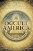 Occult America: The Secret History of How Mysticism Shaped Our Nation (Audio CD)