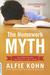 The Homework Myth: Why Our Kids Get Too Much of a Bad Thing (Paperback)
