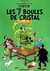 Les 7  Boules De Cristal