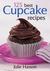 125 Best Cupcake Recipes by Julie Hasson