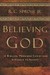 Believing God: Twelve Biblical Promises Christians Struggle to Accept Believing God: Twelve Biblical Promises Christians Struggle to Accept