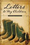 Letters to My Children: A Father Passes on His Values
