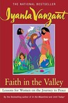 Faith in the Valley by Iyanla Vanzant Faith in the Valley by Iyanla Vanzant
