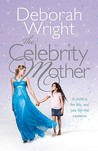 The Celebrity Mother The Celebrity Mother