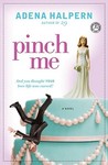 Pinch Me by Adena Halpern Pinch Me by Adena Halpern
