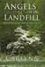 Angels in the Landfill by Carlynn