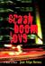 Crashboomlove: A Novel in V...