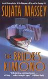 The Bride's Kimono by Sujata Massey
