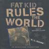 Fat Kid Rules the World