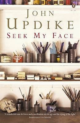 Seek My Face by John Updike Seek My Face by John Updike