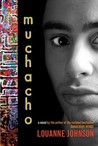 Muchacho by LouAnne Johnson Muchacho by LouAnne Johnson
