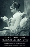 A Short History of French Literature A Short History of French Literature