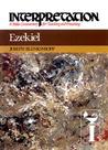 Ezekiel: Interpretation: A Bible Commentary for Teaching and Preaching