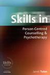 Skills In Person Centred Counselling & Psychotherapy Skills In Person Centred Counselling & Psychotherapy