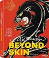 Ed Hardy Beyond Skin Collector's Edition