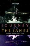 Journey on the James: Three Weeks Through the Heart of Virginia Journey on the James: Three Weeks Through the Heart of Virginia