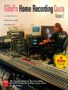 The AudioPro Home Recording Course, Vol. II [With (2) Full of Audio Examples...]