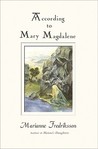According to Mary Magdalene According to Mary Magdalene