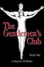 The Gentlemen's Club: A Sto...
