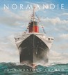 Normandie: France's Legendary Art Deco Ocean Liner