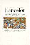 Lancelot by Chrétien de Troyes Lancelot by Chrétien de Troyes