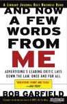 And Now a Few Words from Me: Advertising's Leading Critic Lays Down the Law, Once and for All