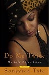Do Me Twice: My Life After Islam
