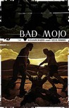Bad Mojo Bad Mojo