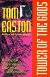 The Tower of the Gods (Organic Future #4) The Tower of the Gods (Organic Future #4)