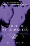 Seduced By Darkness by Delilah Devlin Seduced By Darkness by Delilah Devlin