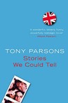 Stories We Could Tell Stories We Could Tell