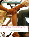 Jen Morales Gets A Clue (Lucy Wagner #2)
