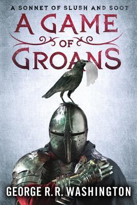 A Game of Groans by George R.R. Washington