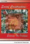 Social Construction: Entering the Dialogue Social Construction: Entering the Dialogue