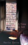 A Time to Tell A Time to Tell