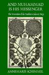 And Muhammad Is His Messenger: The Veneration of the Prophet in Islamic Piety And Muhammad Is His Messenger: The Veneration of the Prophet in Islamic Piety