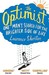 The Optimist: One Man's Search for the Brighter Side of Life (Paperback)