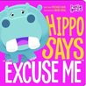 Hippo Says "Excuse Me"
