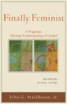 Finally Feminist: A Pragmatic Christian Understanding of Gender
